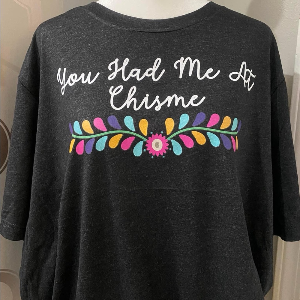 You Had Me At Chisme Shirt - Picture 3 of 4